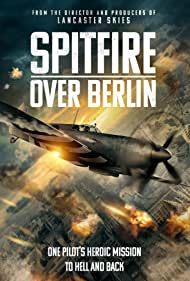 Spitfire Over Berlin (2022) M4uHD Free Movie