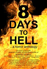 8 Days to Hell (2022) Free Movie