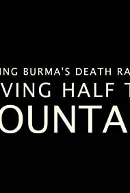 Building Burmas Death Railway Moving Half the Mountain (2014) M4uHD Free Movie