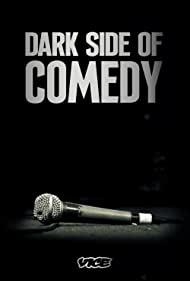 Dark Side of Comedy (2022-) M4uHD Free Movie