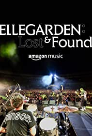 ELLEGARDEN Lost Found (2022) M4uHD Free Movie