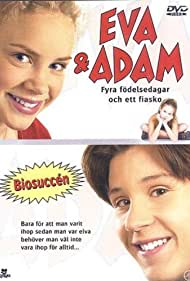 Eva Adam Fyra fodelsedagar och ett fiasko (2001) Free Movie