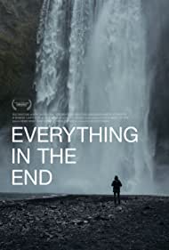 Everything in the End (2021) Free Movie M4ufree