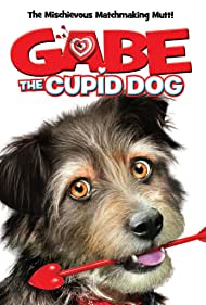 Gabe the Cupid Dog (2012) M4ufree