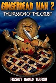 Gingerdead Man 2 Passion of the Crust (2008) Free Movie M4ufree