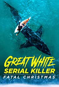 Great White Serial Killer Fatal Christmas (2022) Free Movie M4ufree