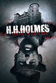 H H Holmes Original Evil (2018) Free Movie M4ufree