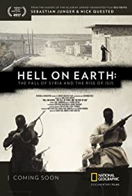 Hell on Earth The Fall of Syria and the Rise of ISIS (2017) M4uHD Free Movie