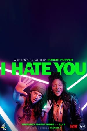 I Hate You (2022-) Free Tv Series