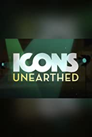 Icons Unearthed (2022-) Free Tv Series