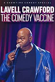 Lavell Crawford The Comedy Vaccine (2021) Free Movie