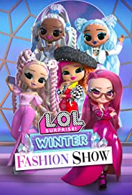 L.O.L. Surprise! Winter Fashion Show (2022) Free Movie M4ufree
