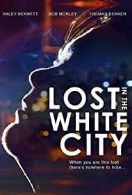 Lost in the White City (2014) Free Movie