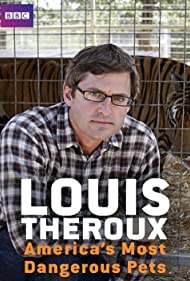 Louis Theroux Americas Most Dangerous Pets (2011) Free Movie