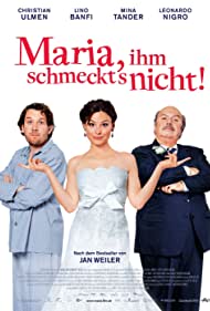 Maria, ihm schmeckts nicht (2009) M4uHD Free Movie