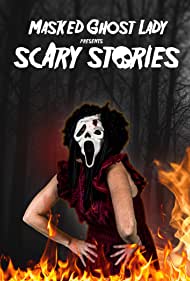 Masked Ghost Lady presents Scary Stories (2022) M4uHD Free Movie