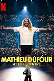 Mathieu Dufour at Bell Centre (2022) M4uHD Free Movie