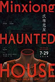 Minxiong Haunted House (2022) M4uHD Free Movie