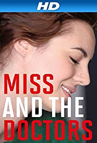 Miss and the Doctors (2013) Free Movie