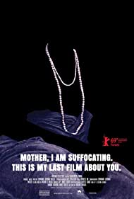 Mother, I Am Suffocating This Is My Last Film About You  (2019) M4uHD Free Movie