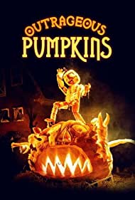 Outrageous Pumpkins (2019-) Free Tv Series