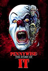 Pennywise The Story of It (2021) Free Movie