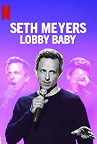 Seth Meyers Lobby Baby (2019) M4uHD Free Movie