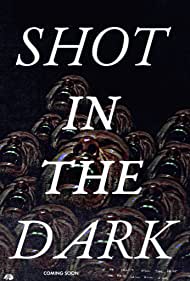 Shot in the Dark (2021) Free Movie