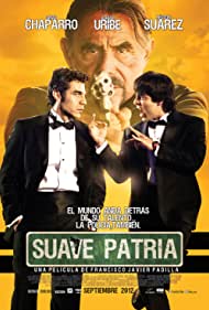 Suave patria (2012) M4uHD Free Movie