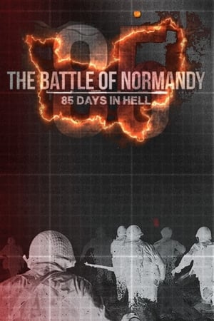 The Battle of Normandy 85 Days in Hell (2019) M4uHD Free Movie