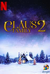 The Claus Family 2 (2021) M4uHD Free Movie