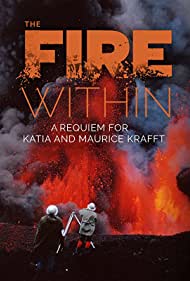 The Fire Within A Requiem for Katia and Maurice Krafft (2022) M4ufree