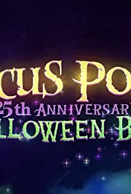 The Hocus Pocus 25th Anniversary Halloween Bash (2018) Free Movie