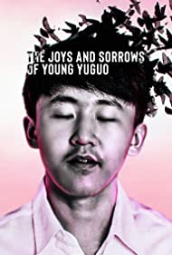 The Joys and Sorrows of Young Yuguo (2022) M4uHD Free Movie