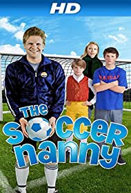 The Soccer Nanny (2011) Free Movie