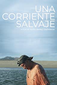 Una Corriente Salvaje (2018) M4uHD Free Movie