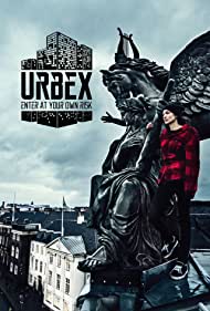 URBEX Enter at Your Own Risk (2016-) Free Tv Series