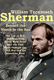 William Tecumseh Sherman Beyond the March to the Sea (2019) M4uHD Free Movie