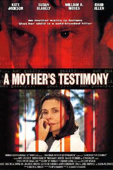 A Mothers Testimony (2001) Free Movie M4ufree