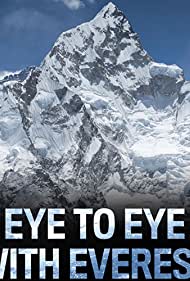 Eye to Eye with Everest (2013) Free Movie
