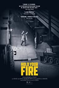 Hold Your Fire (2021) M4uHD Free Movie