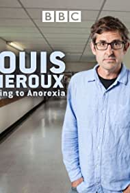 Louis Theroux Talking to Anorexia (2017) M4uHD Free Movie