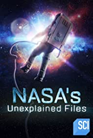 NASAs Unexplained Files (2012-) M4uHD Free Movie