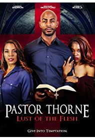 Pastor Thorne Lust of the Flesh (2022) M4uHD Free Movie