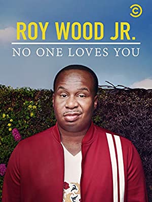 Roy Wood Jr No One Loves You (2019) M4uHD Free Movie
