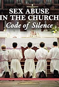 Sex Abuse in the Church Code of Silence (2017) Free Movie