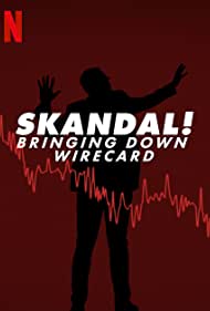 Skandal Bringing Down Wirecard (2022) M4uHD Free Movie