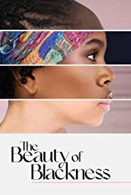The Beauty of Blackness (2022) Free Movie