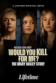 Would You Kill for Me The Mary Bailey Story (2023) Free Movie M4ufree