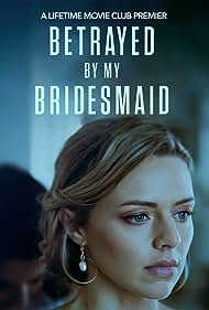 Betrayed by My Bridesmaid (2022) M4uHD Free Movie